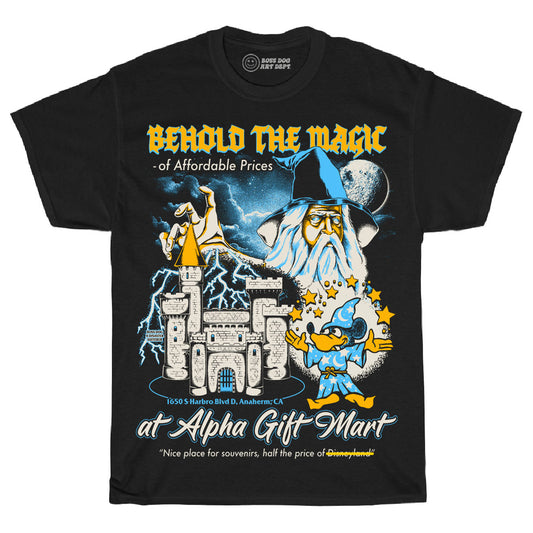 Behold The Magic Alpha Gift Mart Tee