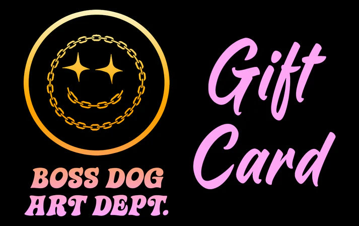 Boss Dog Gift Card