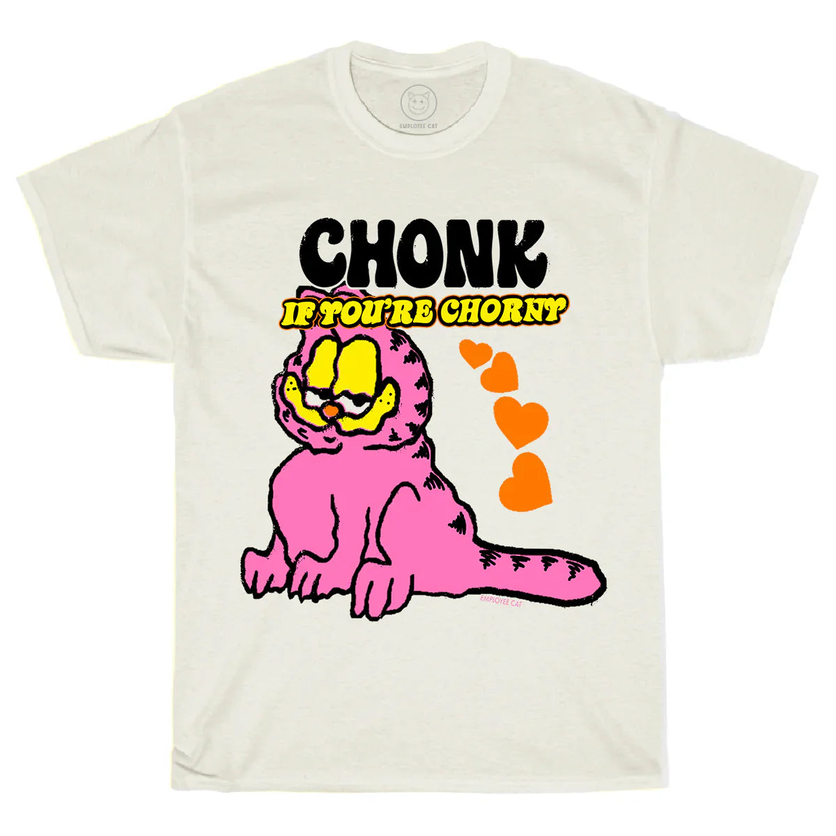 Youth Chonk If You're Chorny White Tee