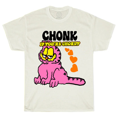 Toddler Chonk If You're Chorny White Tee