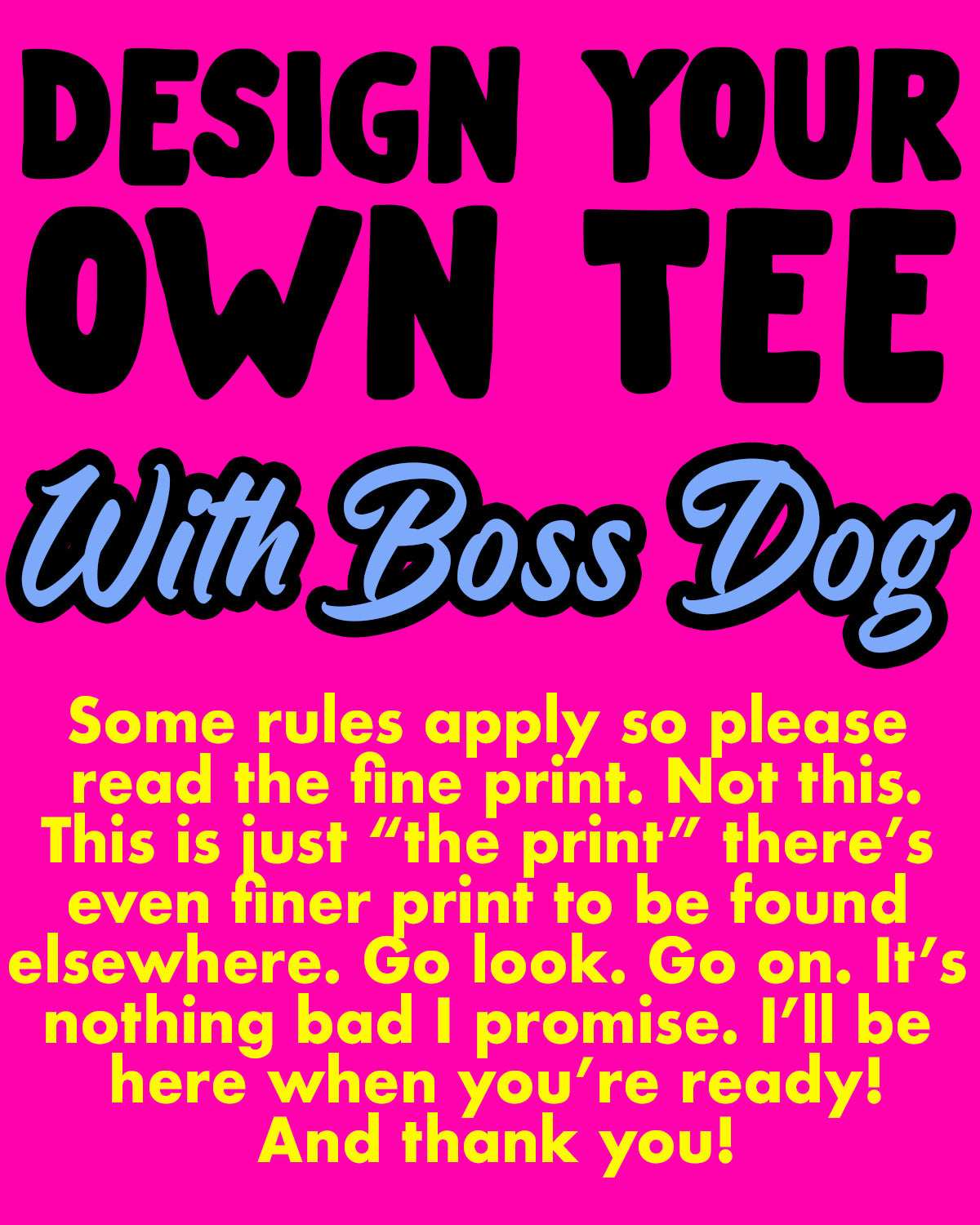 Design Your Own Boss Dog Tee