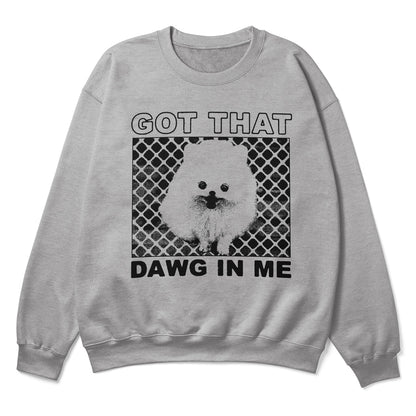 That Dawg In Me Grey Crewneck Sweatshirt