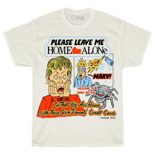 Please Leave Me Home Alone Off White Tee