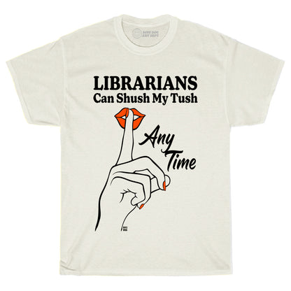 Shush My Tush Ivory Tee