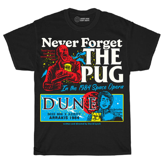 Never Forget The Pug Tee