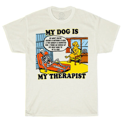 My Dog Is My Therapist Off White Tee
