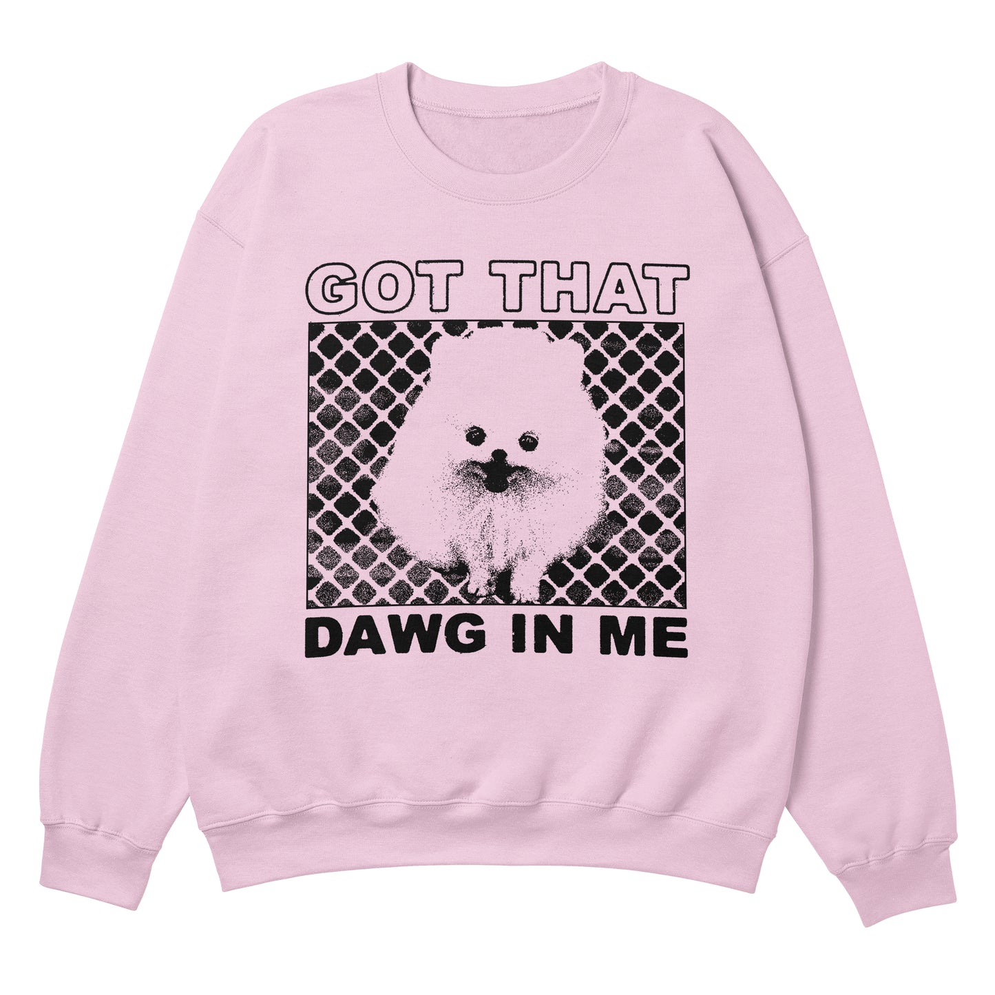 That Dawg In Me Pink Crewneck Sweatshirt