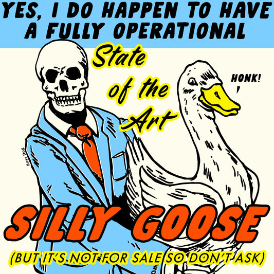 Silly Goose Print
