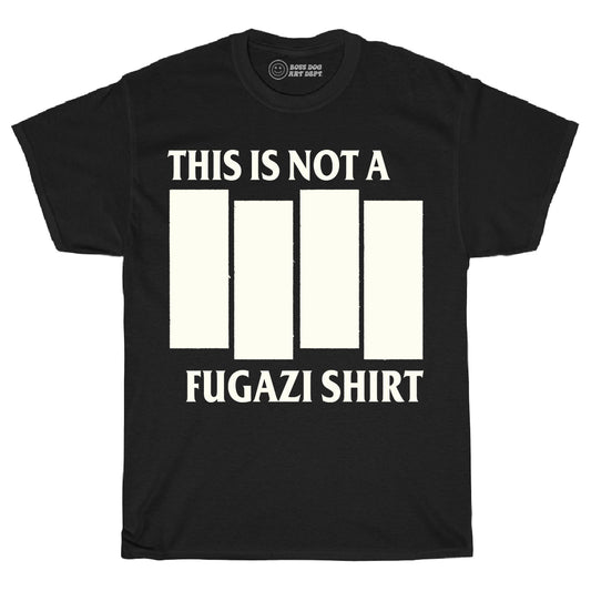 This is not a Fugazi Shirt