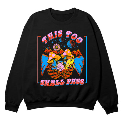 This Too Shall Pass Black Crewneck