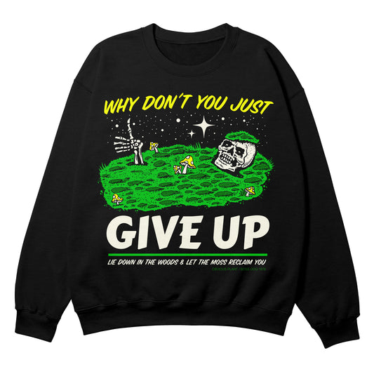 Give Up Crewneck